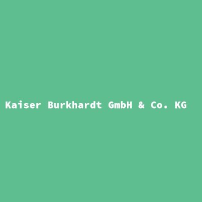 Hersteller: Kaiser Burkhardt GmbH &amp; Co. KG