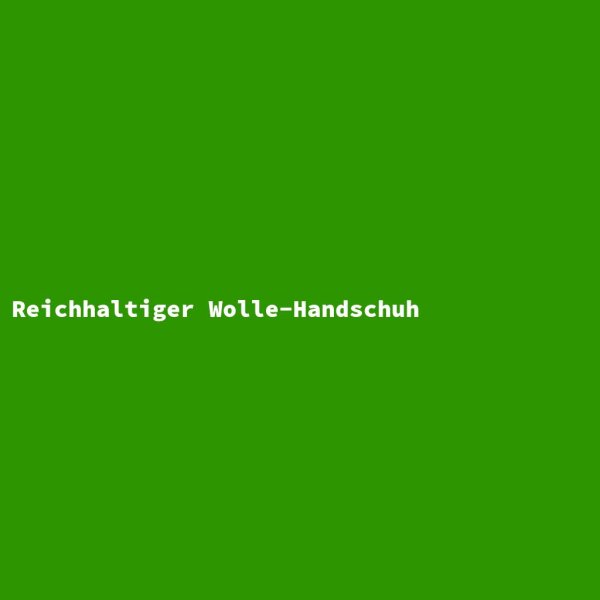 Reichhaltiger Wolle-Handschuh