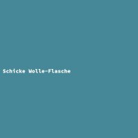 Schicke Wolle-Flasche