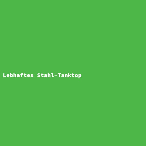 Lebhaftes Stahl-Tanktop
