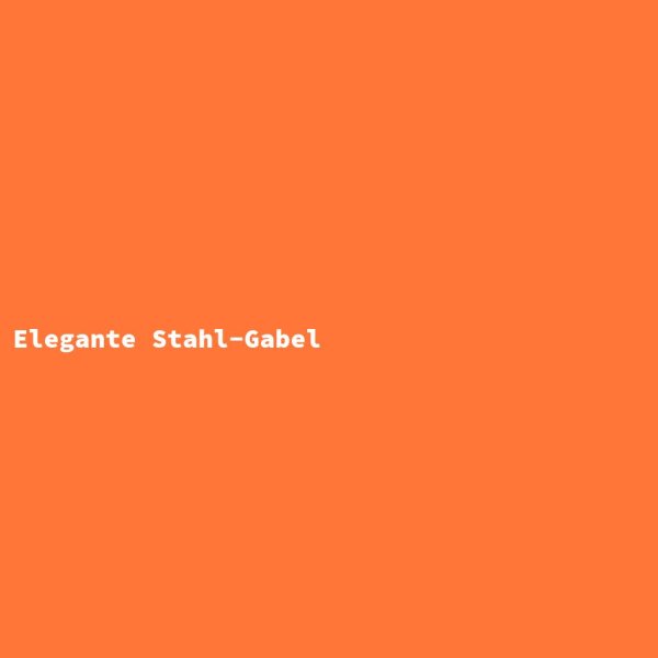 Elegante Stahl-Gabel